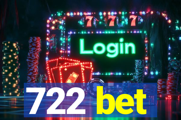 722 bet